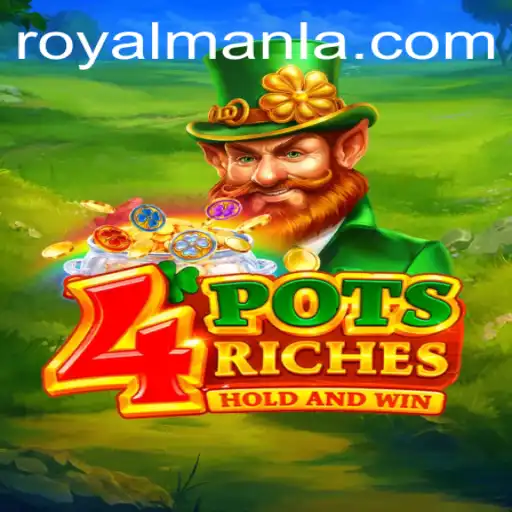 Unveiling the Thrilling World of 4potsriches: A Deep Dive into ROYALMANLA