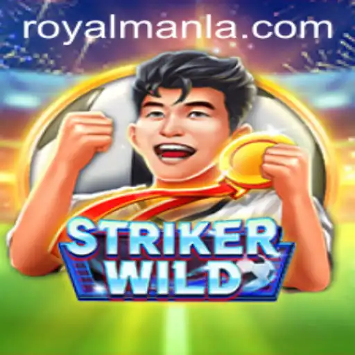 Discovering the Thrills of StrikerWILD: A Deep Dive into ROYALMANLA