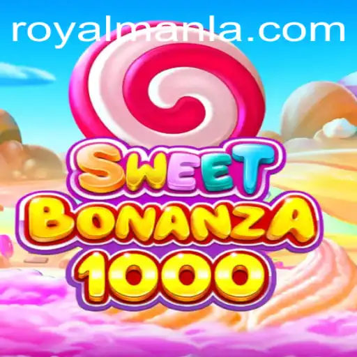 Exploring the Excitement of SweetBonanza1000 and the Rise of ROYALMANLA in Gaming