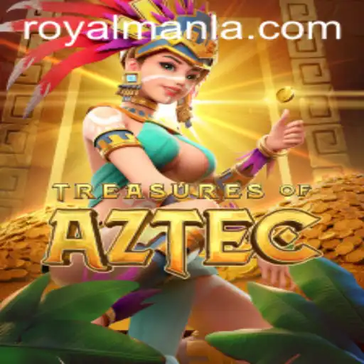 Explore the Enigmatic Treasures of Aztec in the ROYALMANLA Adventure
